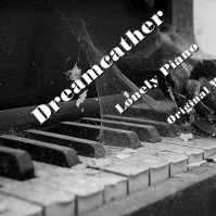 Dreamcather - Dreamcather - Lonely Piano (Original Mix)