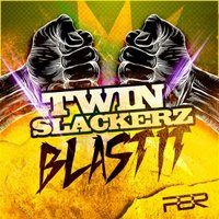 TWINSLACKERZ - Twin Slackerz - Blast It(Original mix).