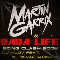 Dj Nilov - Martin Garrix  vs. Dada Life - Boing Clash Boom (Dj Nilov feat. Dj G-VAN Mashup)