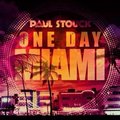 Paul Stouck - Paul Stouck - One day Miami (Original mix)