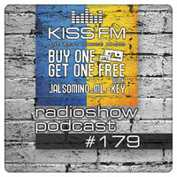 BUY ONE GET ONE FREE - JALSOMINO & ML.-KEY @ KISS FM (#179)