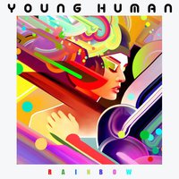 YOUNG HUMAN - RAINBOW