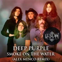 Alex Menco - Deep Purple - Smoke On The Water (Alex Menco Remix) PREVIEW!!!