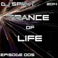 DJ Sprut - Trance of Life Episode 005