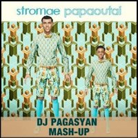 DJ Pagasyan - Stromae-Papaoutai  (DJ Pagasyan Mash-Up) 2014