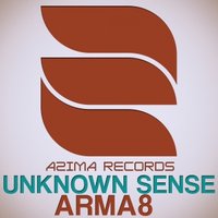 Azima Records - Arma8 - Unknown Sense (preview)