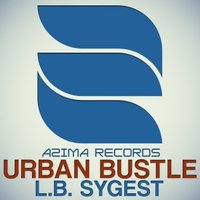 Azima Records - L.B. SyGest - Urban bustle (preview)