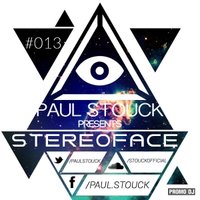 Paul Stouck - Paul Stouck - Stereoface #013