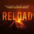 Vadim Galitskiy - Sebastian Ingrosso & Tommy Trash feat. John Martin - Reload ( Vadim Galitskiy Remix )