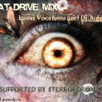 Jason Voorhees (aka DJ PSYCHONAFT) - Dj Jugger and Jason Voorhees [aka DJ PSYCHONAFT] - Beat Drive Mix
