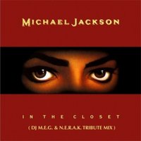 DJ M.E.G. - Michael Jackson - In The Closet (DJ M.E.G. N.E.R.A.K. Tribute Mix).