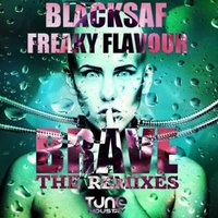DJ M.E.G. - Blacksaf Freaky Flavour - Brave (DJ M.E.G. N.E.R.A.K. Edit)