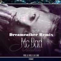 Dreamcather - Mc Bad-Lgala (Dreamcather Remix)