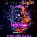 Dj Andy Light - Dj Andy Light - For life you #1(Special for FreshClub radio)