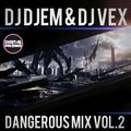 DJ VeX(KaZaN) - DJ VeX & DJ DjeM-Dangerous Mix Vol.2[Digital Promo]