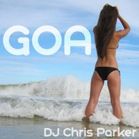 DJ AleX_Xandr - DJ Chris Parker - GOA ( AleX Xandr Remix).