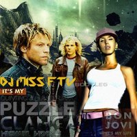 DJ MISS FTV - Bon Jovi vs Michael Woods vs Quintino & Blasterjaxx - Its My Puzzle Clanga ( Dj Miss FTV bootleg )