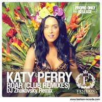 Fashion Music Records - Katy Perry - Roar (DJ Zhukovsky Radio Edit) [www.fashion-records.com]