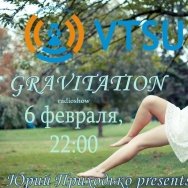 Юрий Приходько - Gravitation radioshow #018 on VTSU (06-02-2014)