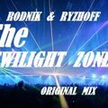 Rodnik & Ryzhoff - Rodnik & Ryzhoff - The Twilight Zone(Original Mix)