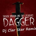 DJ CLAR STAR - The Cataracs & Trevor Simpson -  Dagger (Dj Clar Star Remix)