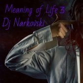 Dj Narkovski - Dj Narkovski - Meaning of Life 3