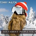 Tonny Milton - Tonny Milton - Famous People vol.9 ( Best Commercial Hit Zima 2014)