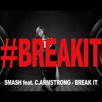 SMASH - Ch. Armstrong – Break It (Radio Edit)