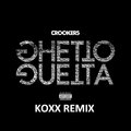 KOXX - Crookers - Ghetto Guetta (KOXX Old Crkrs Remix)