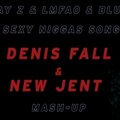 DJ NEW JENT - LMFAO & Jay-Z & Blur Niggas Sexy in Paris (Denis Fall & New Jent Mash'up)