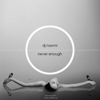 DJ Naomi - Never Enough