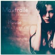 Maxtraile - Maxtraile ft. Neylo - House Revolution [FAT MIX- iTunes Radio EDM]