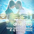 Tony Kart - Arash feat. Helena – One Day ( Tony Kart ft Dj Andee & Dj Amor Remix)