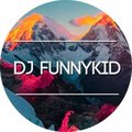 DJ FUNNYKID - DJ FUNNYKID