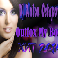 Dj Anton Ostapovich - DJ Anton Ostapovich - Outfox My Body.