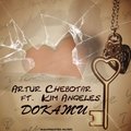 Artur Chebotar - Artur Chebotar ft. Kim Angeles – Докажи