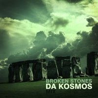 Da Kosmos (Andrey Kosmos) - Da Kosmos - Broken Stones (mix)