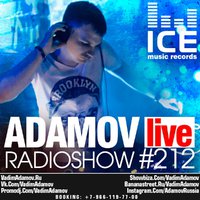 DJ Vadim Adamov - DJ Vadim Adamov - RadioShow Adamov LIVE#212