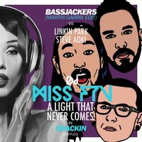 DJ MISS FTV - Linkin Park, Steve Aoki vs Bassjakers, Martin Garrix - A Light That Never Comes In Cracking (dj Miss FTV bootleg).