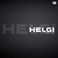Helgi - Helgi - Nick Of Time (Radio Edit) [Clubmasters Records]
