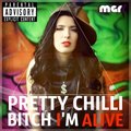 Musical Generation Records - Pretty Chilli - Bitch I'm Alive (Single EP)