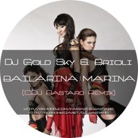 Bastard - DJ Gold Sky & Brioli – Bailarina Marina (Remix)