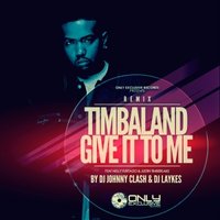 Dj Laykes - Timbaland Feat Nelly Furtado And Justin Timberlake - Give It To Me (DJ Johnny Clash & Dj Laykes Remix)