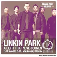 Fashion Music Records - Linkin Park feat. Steve Aoki - A Light That Never Comes (DJ Favorite & DJ Zhukovsky Radio Edit) [www.fashion-records.com]
