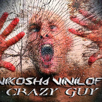 Dj Nikosha Viniloff - Сrazy guy(Original mix)