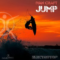 Ivan Craft - Jump (original mix)
