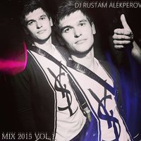 Dj Rustam Alekperov - MIX 2015 VOL.1