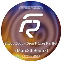 Mars3ll - Drop it like it's hot (Mars3ll Remix)