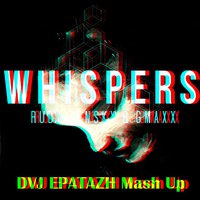 DVJ EPATAZH - Riggi & Piros vs. Rudy Zensky & GMAXX - Bang vs. Whispers (DVJ EPATAZH Mash Up)