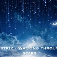 GLADYSTRIX - Walking through the stars